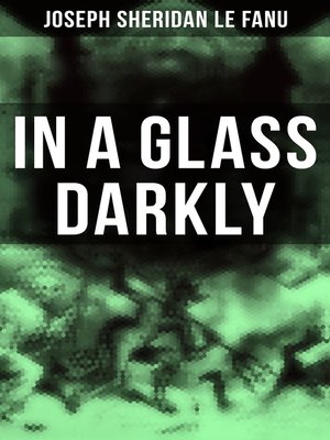 cover image of In a Glass Darkly